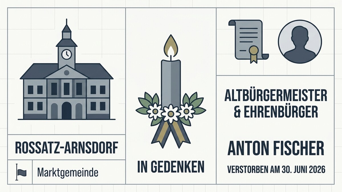 Anton Fischer, Altbürgermeister & Ehrenbürger von Rossatz-Arnsdorf, in Gedenken
