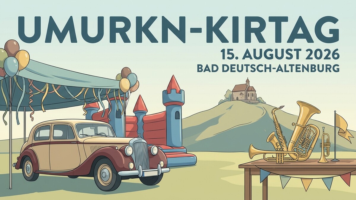 Umurkn-Kirtag 15. August 2026 Bad Deutsch-Altenburg mit Oldtimer, Hüpfburg und Blasmusik