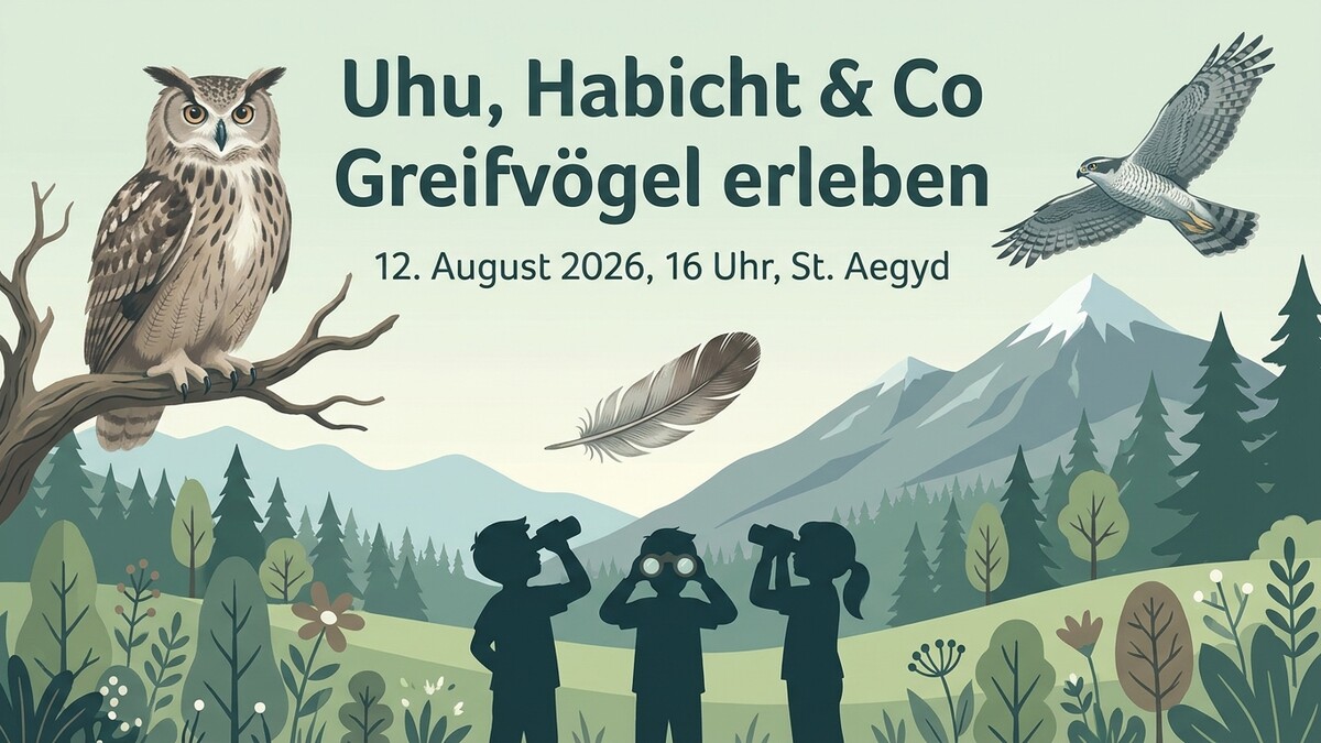 Greifvögel erleben: Uhu, Habicht & Co am 12. August 2026 in St. Aegyd
