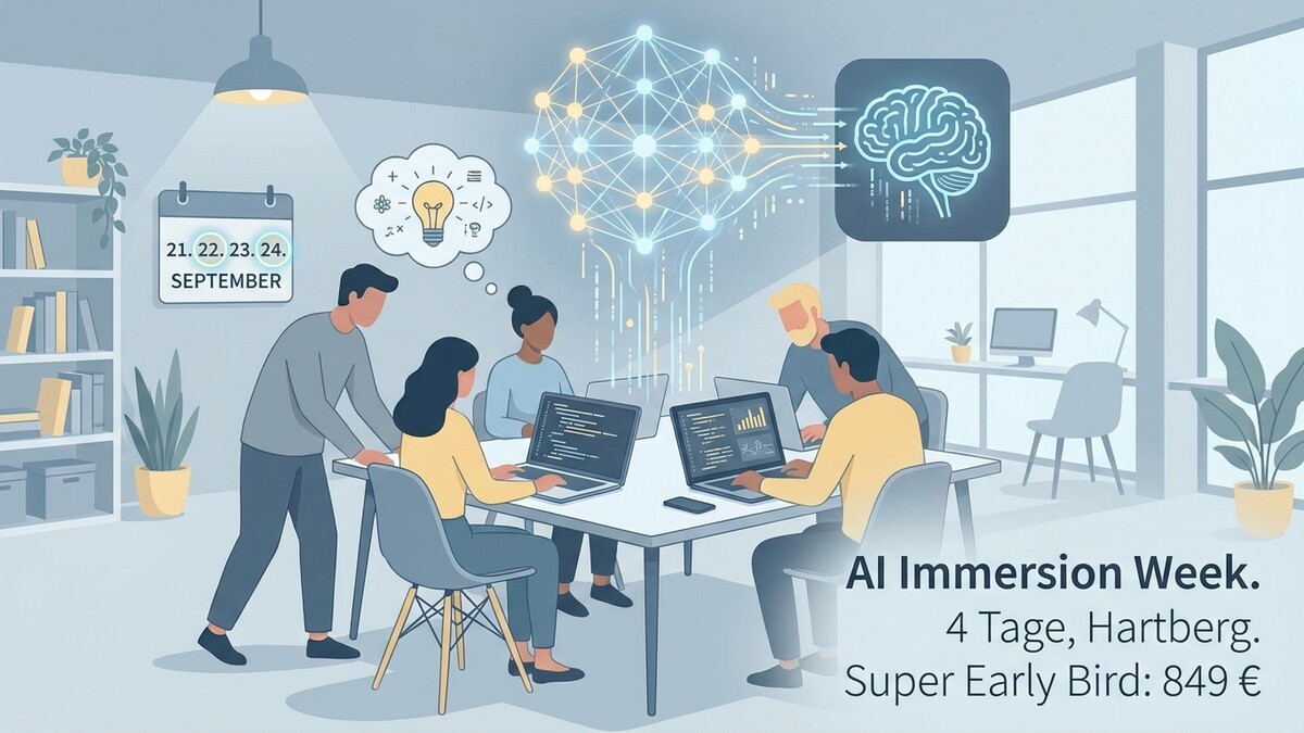 AI Immersion Week in Hartberg vom 21.–24. September, Super Early Bird: 849 €