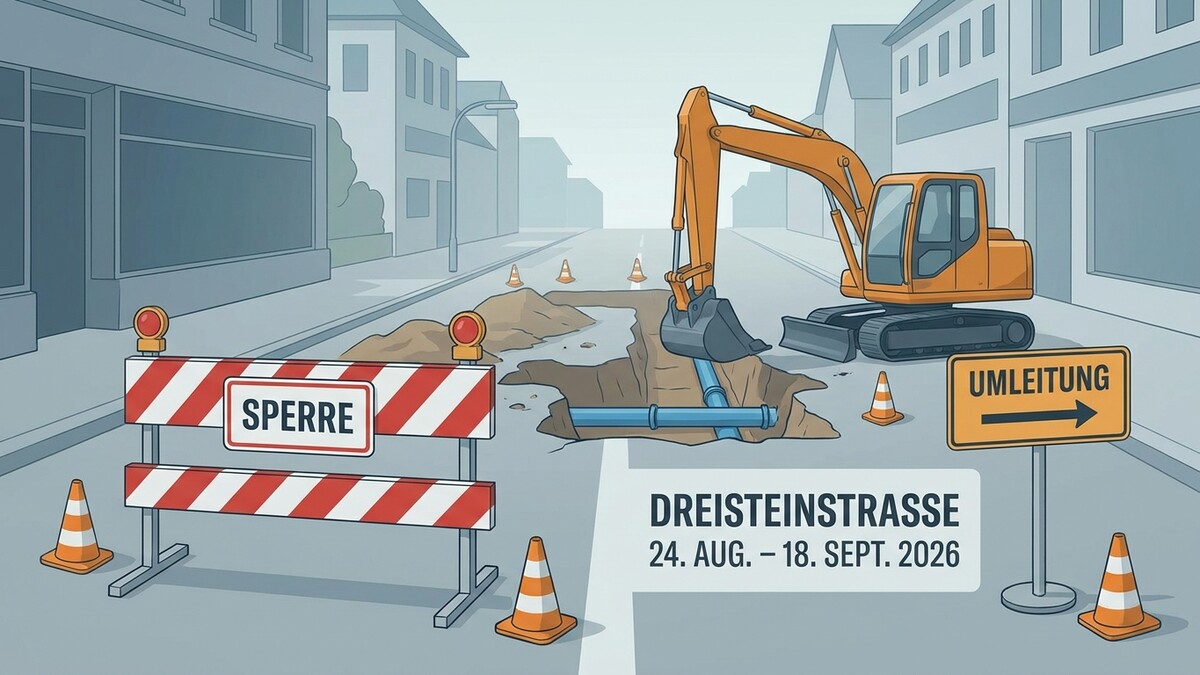 Baustelle Dreisteinstraße mit Bagger und Umleitungsschild, 24. Aug. – 18. Sept. 2026