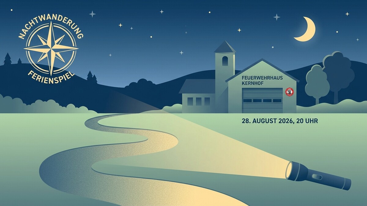 Nachtwanderung Ferien-Spiel: Feuerwehrhaus Kernhof am 28. August 2026