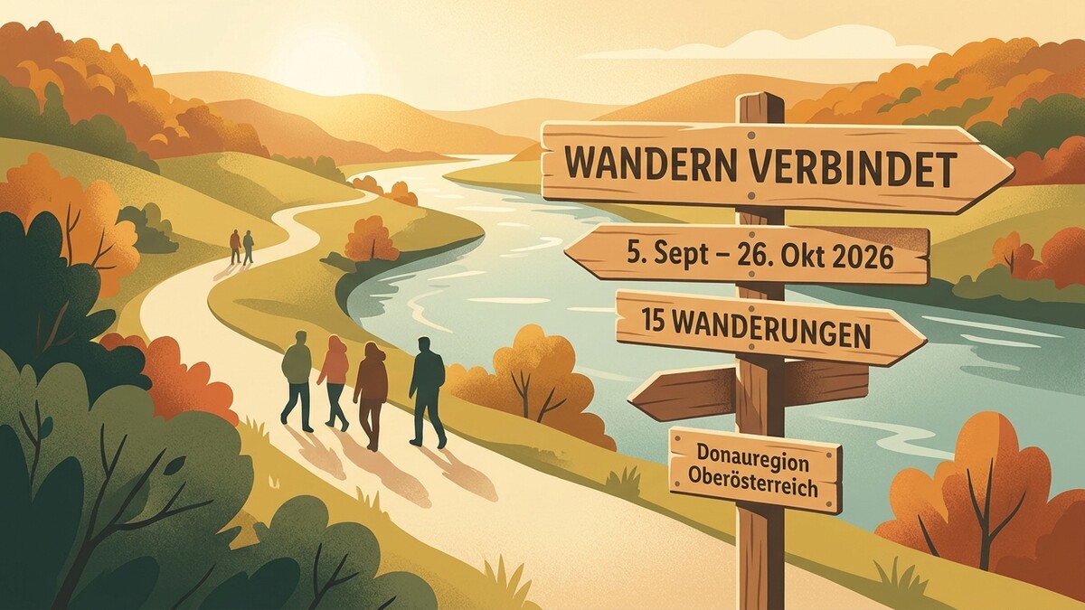 Wandern verbindet: 5. Sept. - 26. Okt. 2026, 15 Wanderungen, Donauregion Oberösterreich