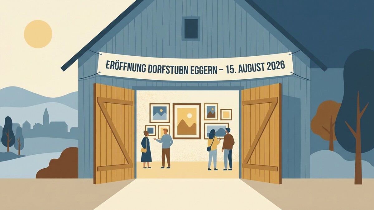 Dorftstubn Eggern Eröffnung am 15. August 2026 mit Besuchern vor Kunstwerken