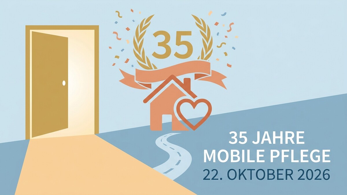 35 Jahre Mobile Pflege Jubiläum mit Haus und Herz, 22. Oktober 2026
