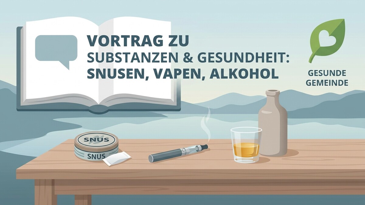 Vortrag zu Substanzen & Gesundheit: Snus, Vapen, Alkohol mit offenem Buch und Symbol für gesunde Gemeinde.