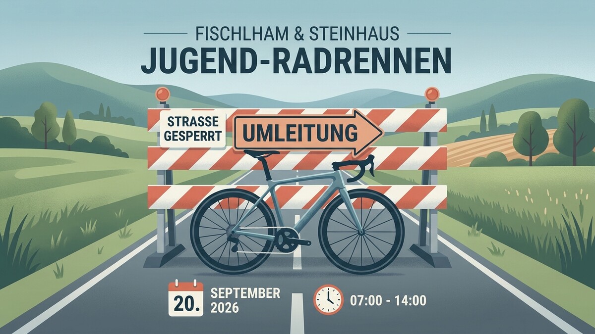 Jugend-Radrennen Fischlham & Steinhaus am 20. September 2026 mit Umleitung und Sperre