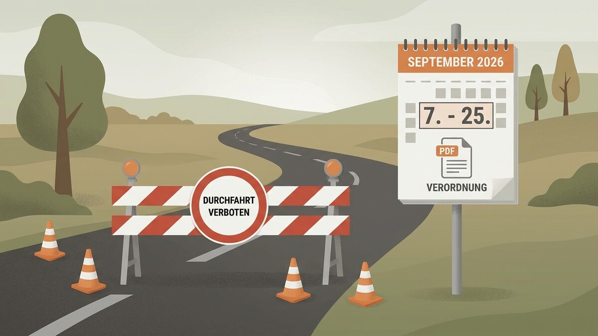 Verordnung: Durchfahrt verboten von 7. bis 25. September 2026 auf einer Landstraße