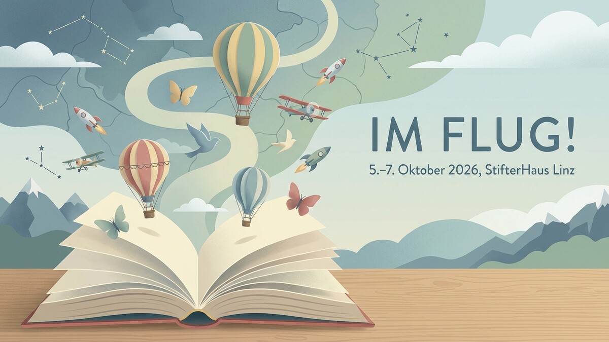 Im Flug! StifterHaus Linz 5.–7. Oktober 2026, offenes Buch mit Ballons, Flugzeugen, Raketen, Schmetterlingen und Sternbildern