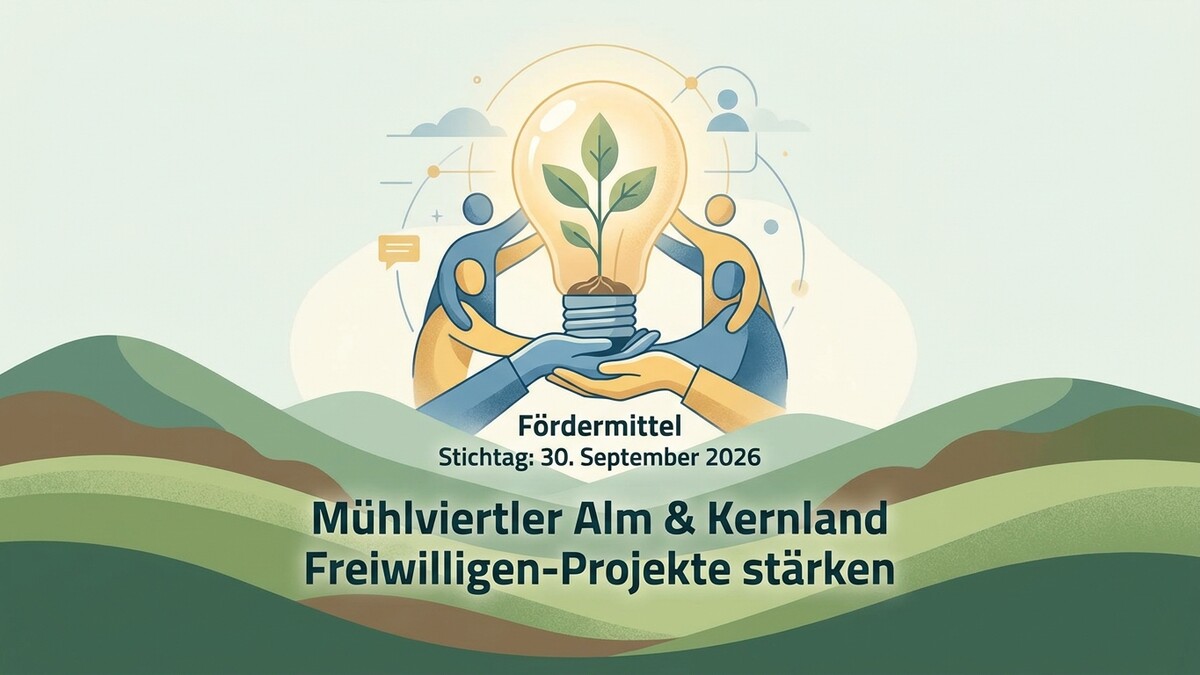 Fördermittel für Mühltviertler Alm & Kernland Freiwilligen-Projekte stärken