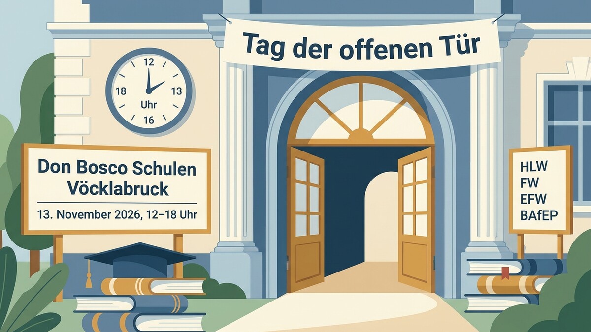Tag der offenen Tür Don Bosco Schulen Vöcklabruck 13. November 2026