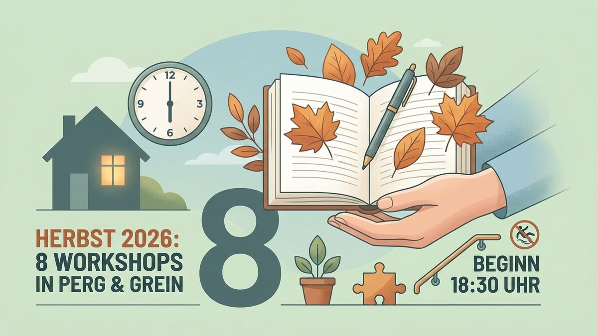 Herbst 2026: 8 Workshops in Perg & Grein beginnen 18:30 Uhr