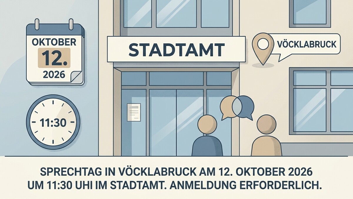 Sprechtag Vöcklabruck 12. Oktober 2026 11:30 Uhr im Stadtamt