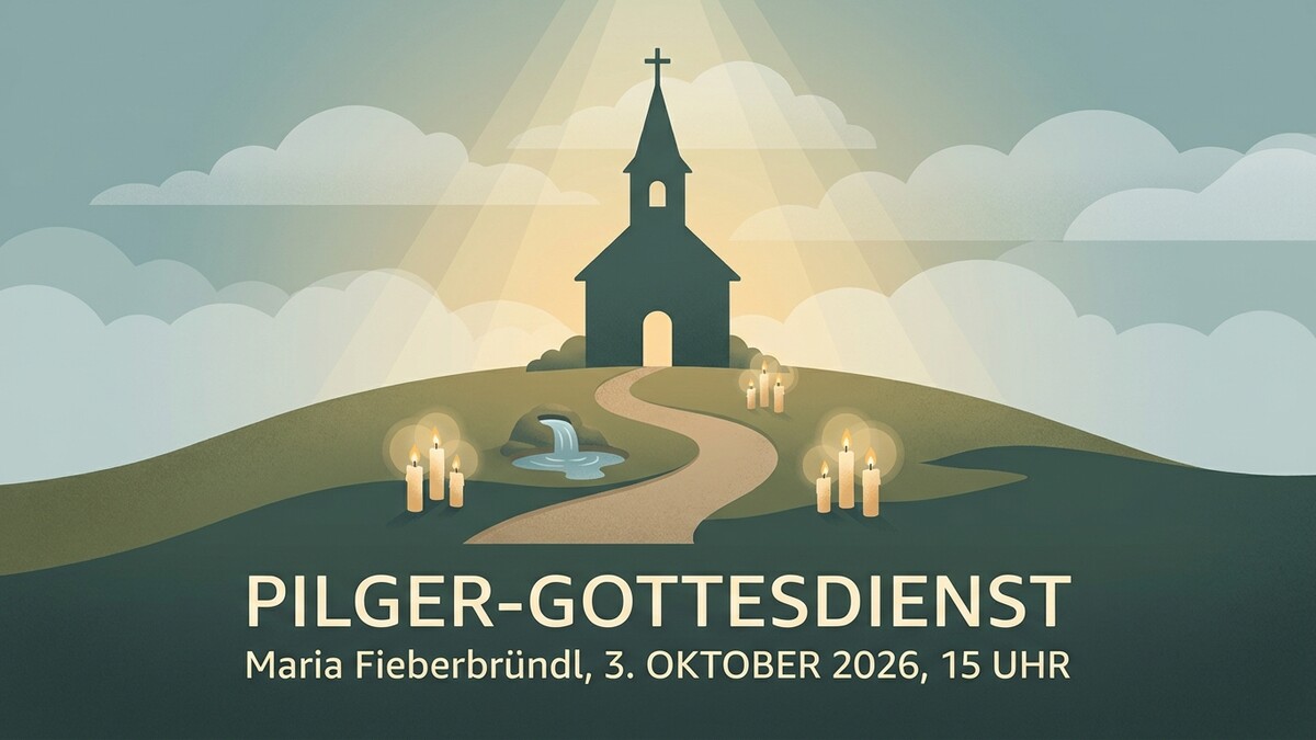 Pilger-Gottesdienst in Maria Fieberbründl am 3. Oktober 2026, 15 Uhr mit Kirche, Kerzen und Wolken.