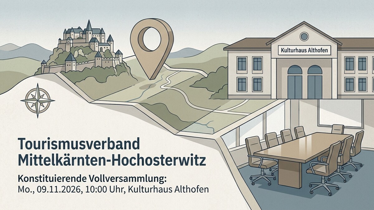 Tourismusverband Mittelkärnten-Hochosterwitz: Konstituierende Vollversammlung im Kulturhaus Althofen