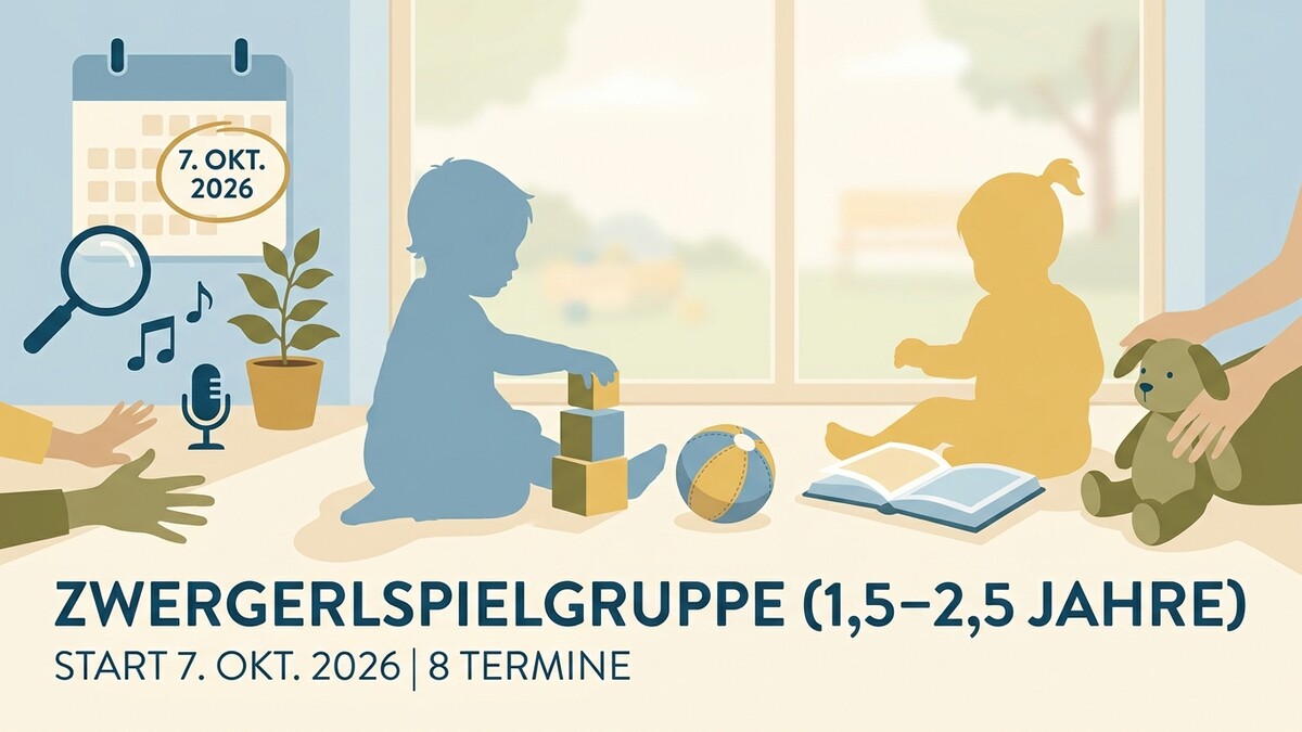 Zwergerlgruppe start 7. Okt. 2026 mit zwei Babys, Spielzeug und Kalender
