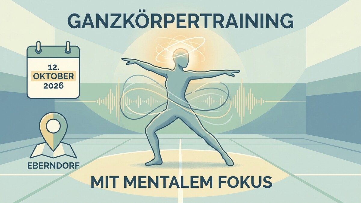 Ganzkörpertraining mit mentalem Fokus am 12. Oktober 2026 in Eberndorf