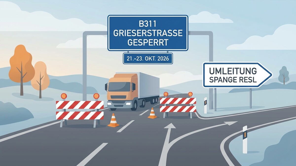 B311 Grieserstrasse gesperrt Lkw mit Umleitung Spange Resl 21.-23. Okt. 2026