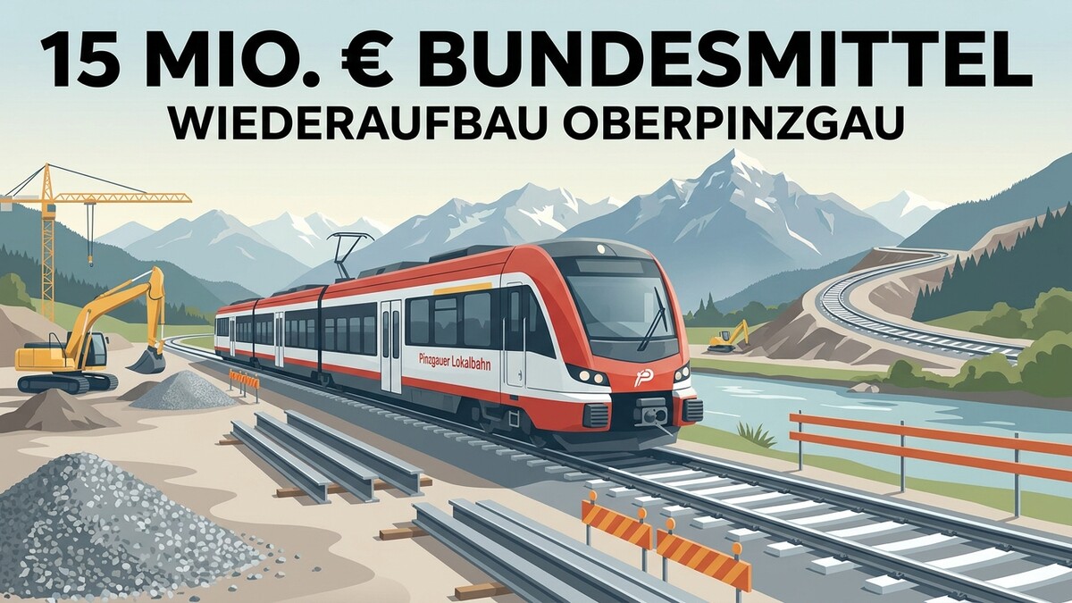 Bundesmittel 15 Mio. € Wiederaufbau Oberpinzgau: Zug, Baustelle, Berge