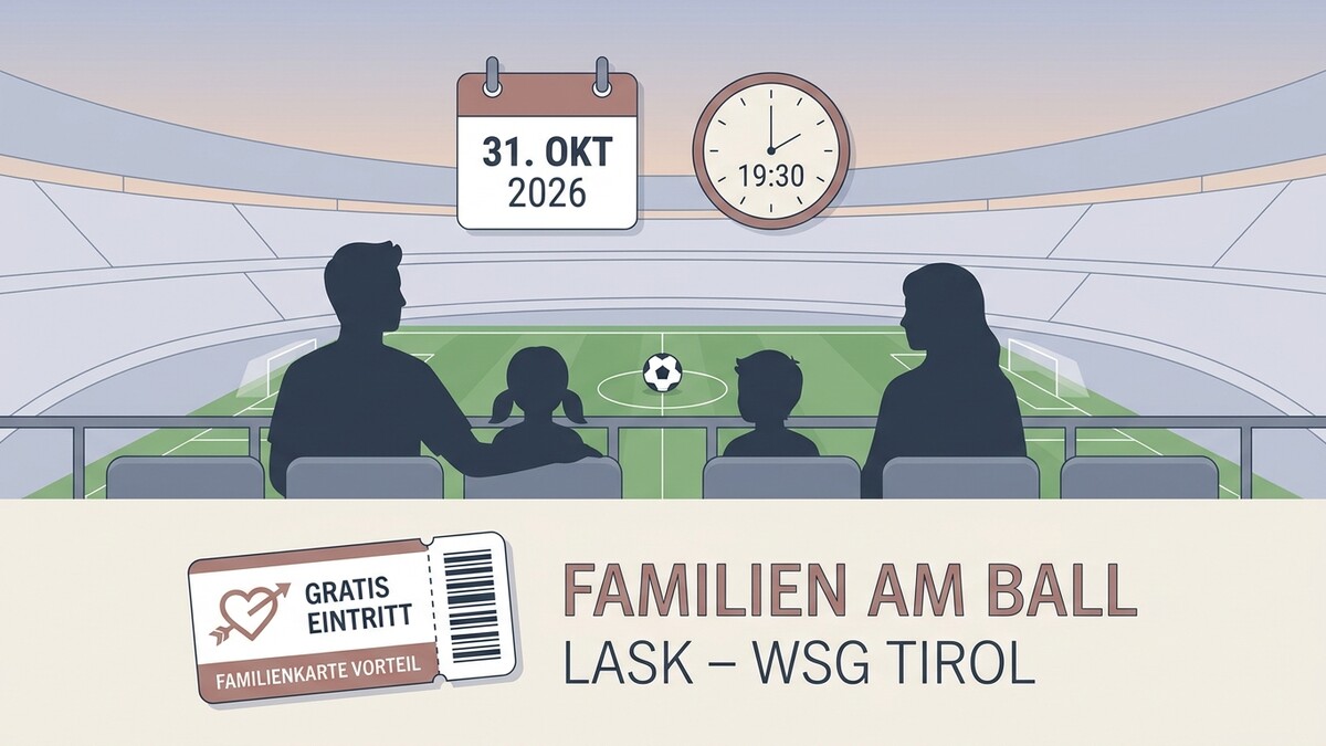 Familien am Ball LASK – WSG Tirol am 31. Okt 2026, 19:30 Uhr im Stadion